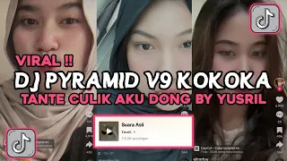 DJ PYRAMID V9 KOKOKA SAFONAMIX X TANTE CULIK AKU DONG X PAPA MUDA MASHUP BY YUSRIL VIRAL TIKTOK 2024