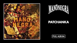 Mano Negra - Patchanka (Full Album) - Official Audio
