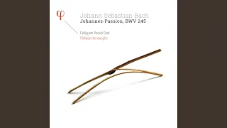 Johannes-Passion, BWV 245, Pt. 1: I. Herr, unser Herrscher (Chorus)