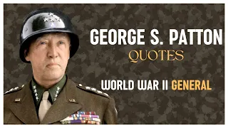 George S. Patton Quotes | World War II General