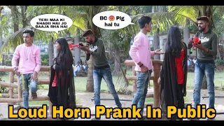 LOUD HORN PRANK ON CUTE GIRLS || PRANK IN INDIA 2020 || TRENDING PRANK || OYE FUNTOOS