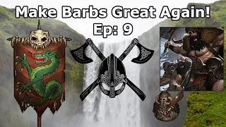 XP & Levels Galore As We 'Kill' The Competition! - Make Barbs Great Again! [S7,Ep:9] (Legends Mod)