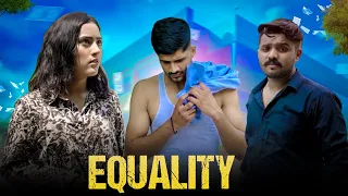 Equality | TBF | Kunal Tyagi | Manish Jangra | Short film