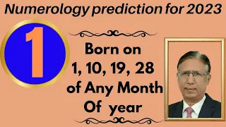 Numerology 2023: The Year 2023 for Number 1 (All Born on 1, 10, 19, 28 of Any Month of Year)