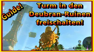 Turm in den Deubran-Ruinen freischalten (Guide) - Zelda Tears of the Kingdom