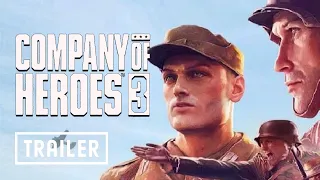 Company of Heroes 3 - Play Your Way (Trailer)