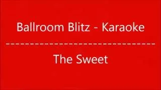 Ballroom Blitz - Karaoke