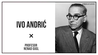 Ivo Andric, Prokleta Avlija 1/3 | Profesor Nenad Gugl | AkademijaGugl