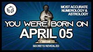 Born On April 5 | Numerology and Astrology Analysis