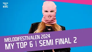 *HEAT 2 - MY TOP 6* 🇸🇪 Melodifestivalen 2024 🇸🇪 (Sweden) | Before The Show | Eurovision 2024