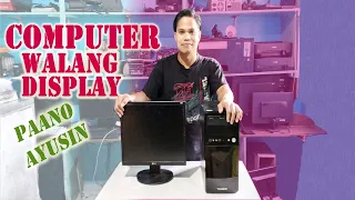 PAANO AYUSIN ANG COMPUTER NA WALANG DISPLAY: DESKTOP COMPUTER TUTORIAL