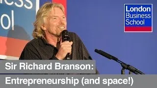 Sir Richard Branson on entrepreneurship | London Business School