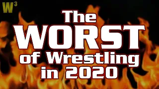 The Worst of Wrestling in 2020 | Wrestling With Wregret