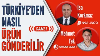 Türkiye'den Ürün Nasıl Gönderilir?