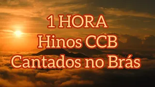 1 hora dos mais belos Hinos Cantados na CCB do Brás - Congregação Cristã no Brasil 🙏