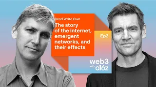 The Story of the Internet, Emergent Networks, and Their Effects with Steven Johnson and Chris Dixon