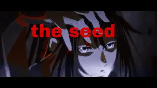 mo dao zu shi / mdzs [amv] | the seed