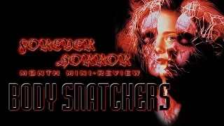 Body Snatchers (1994) - Forever Horror Month Mini-Review