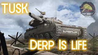 TUSK: DERP is LIFE? II Wot Console - World of Tanks Console Modern Armour