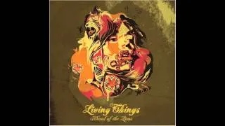 Living Things - Bombs Below (lyrics)