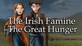 The Irish Famine – causes, consequences, government blunders