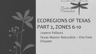 Texas Ecoregions Zones 6 to 10 Training Class (Part 2)