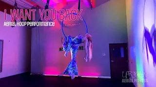 I Want You Back | Aerial Hoop Performance | Rachel At Urban Aerial Fitness