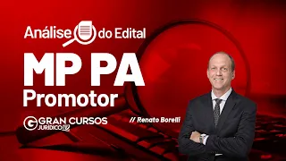 Concurso MP PA Promotor | Analise do Edital! com Renato Borelli