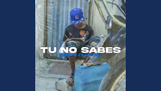 Tu no Sabes