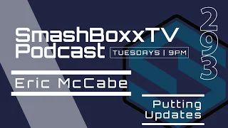 Eric McCabe - SmashBoxxTV Podcast #293