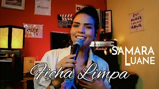 FICHA LIMPA - Gusttavo Lima (Cover Sam Luane/ Samara Luane) #FichaLimpa #GusttavoLima