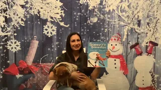 Mrs. Bissot’s Read Aloud (feat. Daisy) “Sneezy the Snowman,” by Maureen Wright