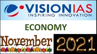 Vision Ias CA November 2021:ECONOMY:UPSC/STATE_PSC