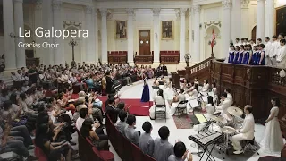 [Gracias Choir] La Galopera