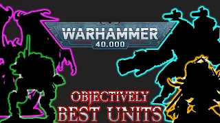 The 52 Best Units in Warhammer 40k