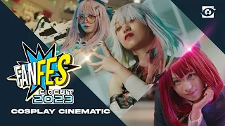 FanFes Circuit 2023 | COSPLAY CINEMATIC