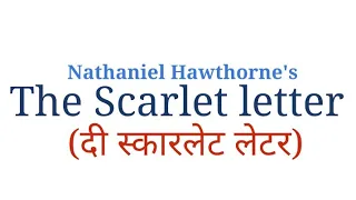 the scarlet letter in hindi by nathaniel hawthorne summary and analysis