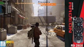 The Division High Preset 1080P | R9 280X | i7 8700K 5.1GHz