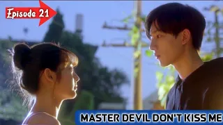 Master Devill Don't Kiss Me Season 2/Episode 21/Chines Drama Explained In Hindi 🐸 [Hindi Dubbed]