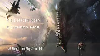 Velocitron (Extended RMX) ~ GRV Music & Two Steps From Hell