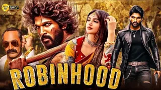 ROBINHOOD " Allu Arjun & Sreeleela (2024)Full Hindi Dubbed New Movie South MoviesMOVIE 2024