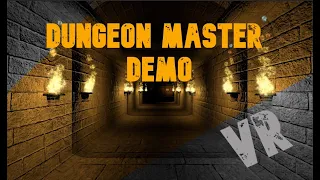 Dungeon master vr demo (gameplay)