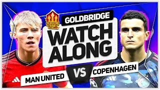 MANCHESTER UNITED vs COPENHAGEN LIVE with Mark GOLDBRIDGE!