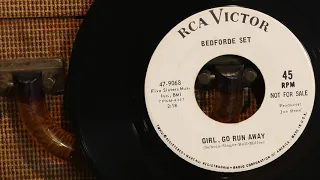 The Bedforde Set - Girl, Go Run Away  ...1967
