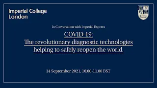 In Conversation with Imperial Experts: ‘COVID-19: Diagnostic technologies’