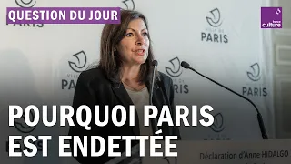 Comment expliquer la situation financière de la ville de Paris ?