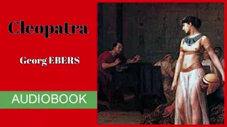 Cleopatra by George Ebers - Audiobook ( Part 3/3 )