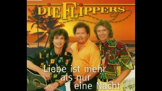 Die Flippers - Liebe ist mehr als nur eine Nacht