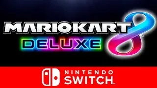 Official Mario Kart 8 Deluxe Trailer - Nintendo Switch Presentation 2017