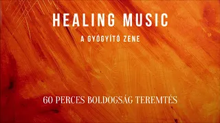 Boldogság teremtés - pozitív gondolatok meditáció 60 perces